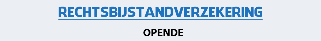 rechtsbijstandverzekering-opende