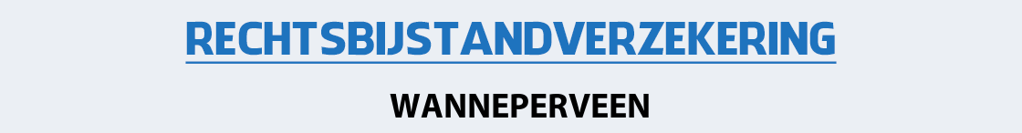 rechtsbijstandverzekering-wanneperveen